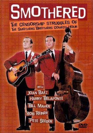 Smothered: The Censorship Struggles of the Smothers Brothers Comedy Hour's poster