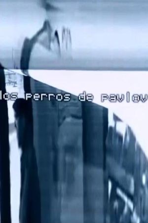 Los perros de Pavlov's poster