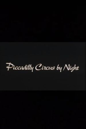 Piccadilly Circus by Night's poster
