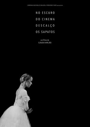 No Escuro do Cinema Descalço os Sapatos's poster
