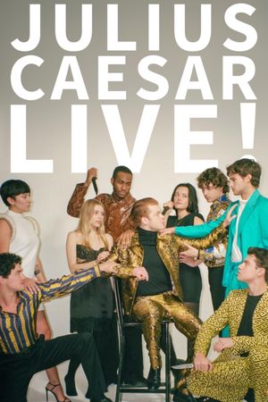 Julius Caesar Live!'s poster