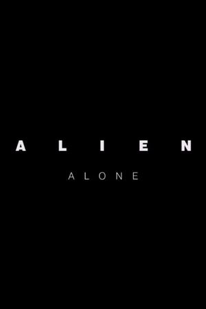 Alien: Alone's poster