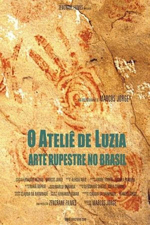 O Ateliê de Luzia - Arte Rupestre no Brasil's poster