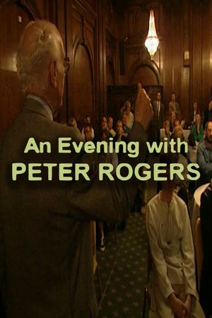 An Evening with Peter Rogers's poster