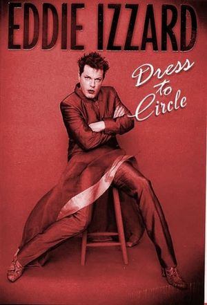 Eddie Izzard: Dress to Circle's poster image