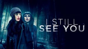 I Still See You's poster