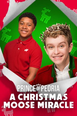 Prince of Peoria: A Christmas Moose Miracle's poster