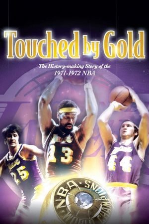 Touched by Gold: '72 Lakers's poster