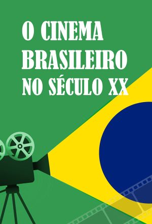 Brazilian Cinema in the 20th Century's poster