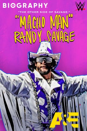 Biography: “Macho Man” Randy Savage's poster