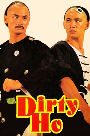 Dirty Ho's poster