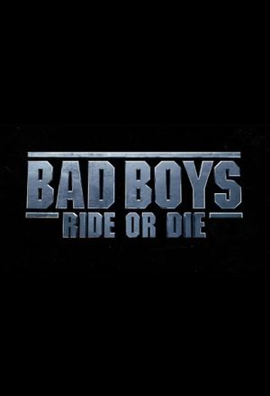 Bad Boys: Ride or Die's poster