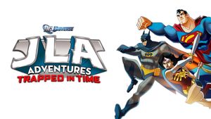 JLA Adventures: Trapped in Time's poster