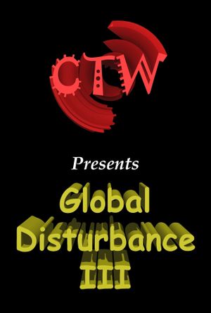 CTW 66 - Global Disturbance III's poster