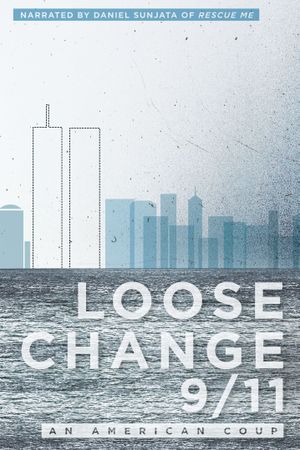 Loose Change 9/11: An American Coup's poster