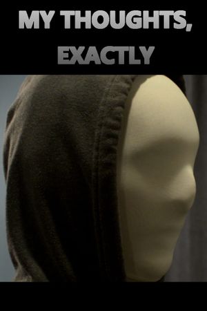My Thoughts, Exactly's poster