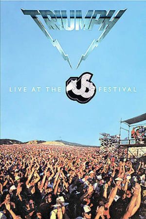 Triumph: Live at the US Festival's poster