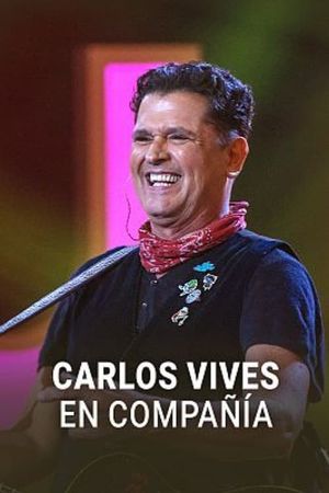 Carlos Vives en compañía's poster