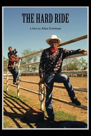 The Hard Ride: Black Cowboys at the Circle 6 Ranch's poster