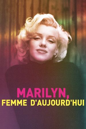 Marilyn, femme d'aujourd'hui's poster