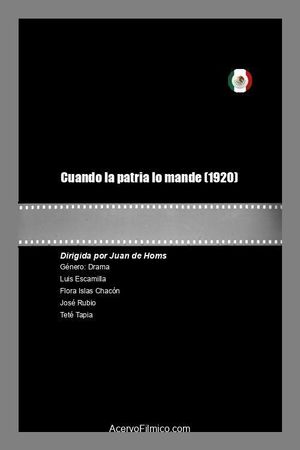 Cuando la patria lo mande's poster
