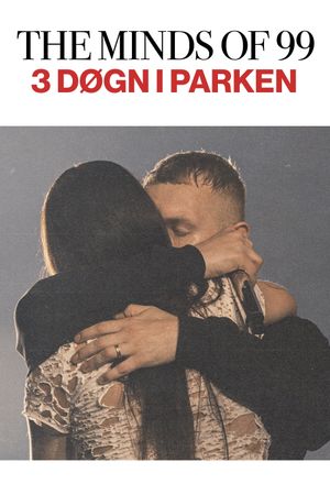 The Minds Of 99 - Tre Døgn i Parken's poster