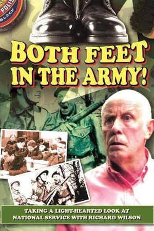 Richard Wilson - Both Feet In the Army's poster