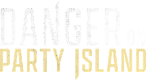 Danger on Party Island's poster