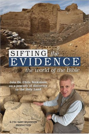 Sifting the Evidence: The World of the Bible's poster