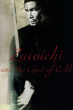 Zatoichi and the Chest of Gold's poster