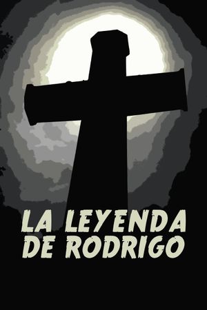 La leyenda de Rodrígo's poster