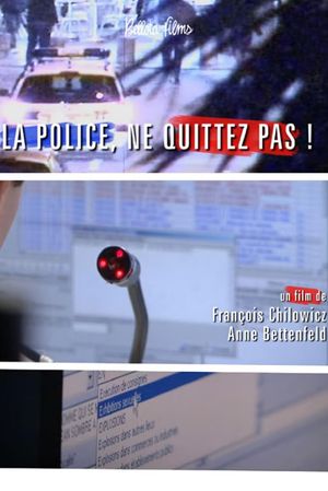 Police, ne quittez pas !'s poster