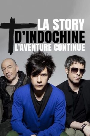 La story d'Indochine : l'aventure continue's poster image