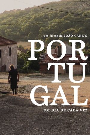 Portugal - Um Dia de Cada Vez's poster