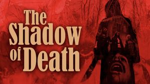 The Shadow of Death's poster