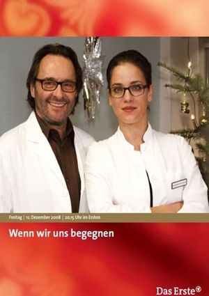 Wenn wir uns begegnen's poster