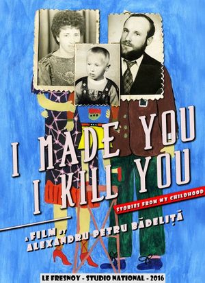 I Made You, I Kill You's poster