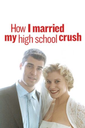 How I Married My High School Crush's poster