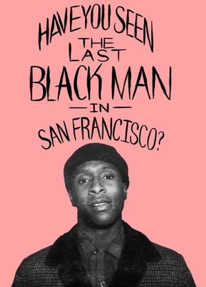 The Last Black Man in San Francisco's poster