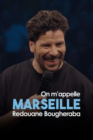 Redouane Bougheraba: On m'appelle Marseille's poster