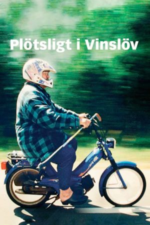 Suddenly in Vinslöv's poster