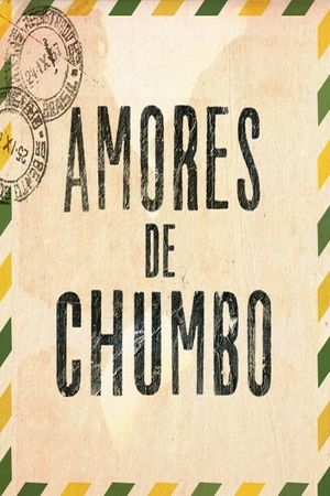Amores de Chumbo's poster