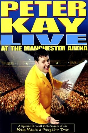 Peter Kay: Live at the Manchester Arena's poster