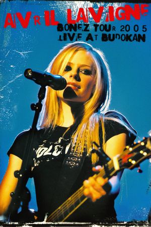 Avril Lavigne: Bonez Tour 2005 - Live at Budokan's poster