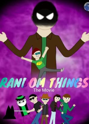 RANDOM THINGS The Movie's poster