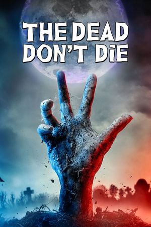The Dead Don't Die's poster