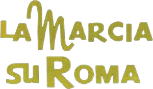 La marcia su Roma's poster