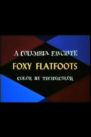 Foxy Flatfoots's poster