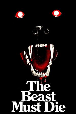 The Beast Must Die's poster