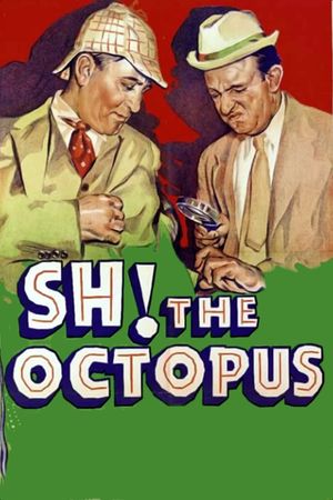 Sh! The Octopus's poster